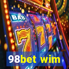 98bet wim